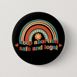 Behalten Abtreibung sicher und legal Button