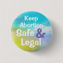 Behalten Abtreibung sicher und legal Button