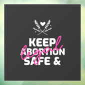 Behalten Abtreibung sicher und legal Fensteraufkleber (Blatt 3)