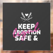 Behalten Abtreibung sicher und legal Fensteraufkleber (Blatt 2)