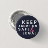 Behalten Abtreibung sicher und legal,Pro Choice Ta Button (Vorne & Hinten)
