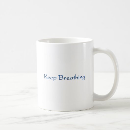 Behalten Atmen Kaffeetasse (Rechts)