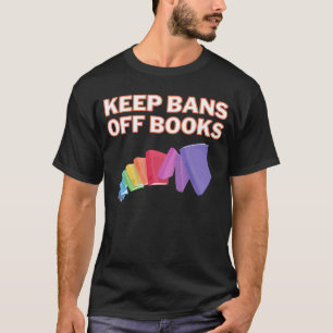 Behalten Buchverbote für Pro-Bücher-Leser T-Shirt