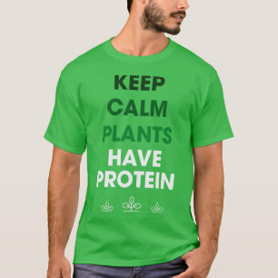 Behalten Calm-Pflanze haben Protein T-Shirt