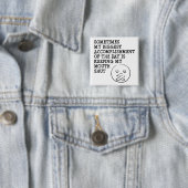 Behalten meines Mund geschlossenen lustigen Button (Beispiel)