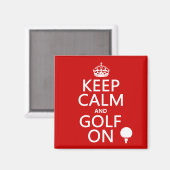 Behalten Ruhe und Golf On - in allen Farben erhält Magnet (Vorderseite/Rückseite)