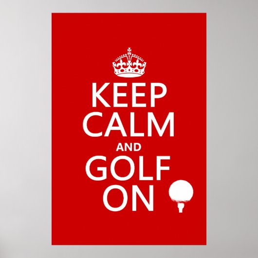 Behalten Ruhe und Golf On - in allen Farben erhält Poster (Vorne)