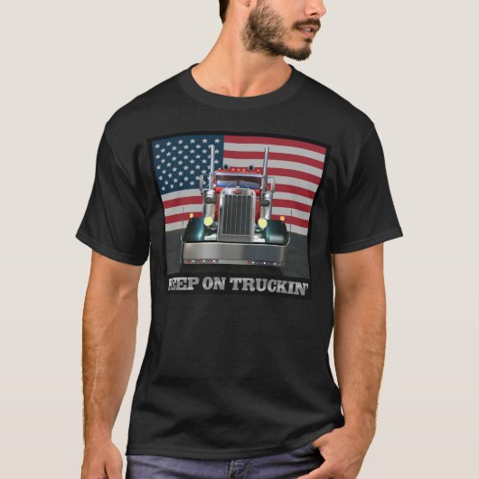Behalten Sie auf Truckin T-Shirt (Vorderseite)