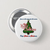 Behalten Sie Christus im Weihnachten Button (Vorne & Hinten)