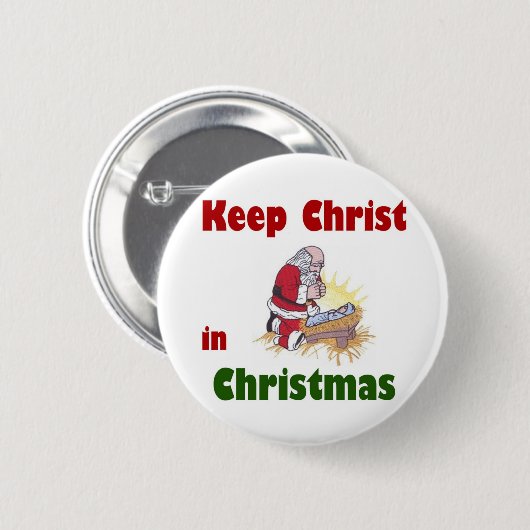 Behalten Sie Christus im Weihnachten Button (Vorne & Hinten)