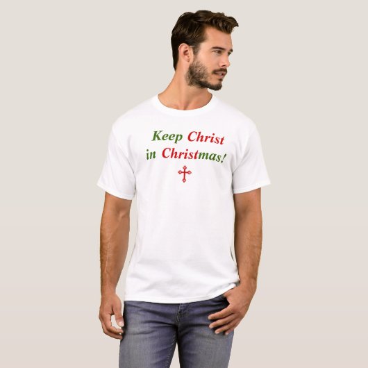 Behalten Sie Christus im Weihnachten! T-Shirt (Vorne ganz)
