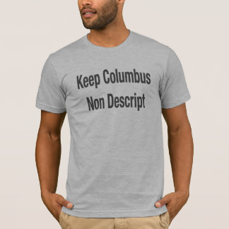 Behalten Sie Columbus (Licht) T-Shirt