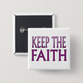 Behalten Sie den Glauben Button (Vorne & Hinten)
