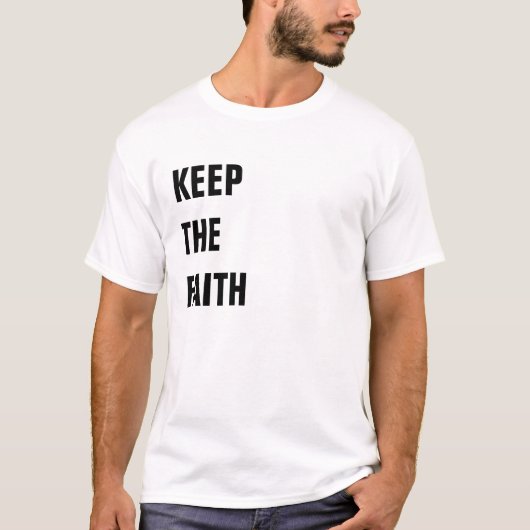 BEHALTEN SIE DEN GLAUBEN T-Shirt (Vorderseite)