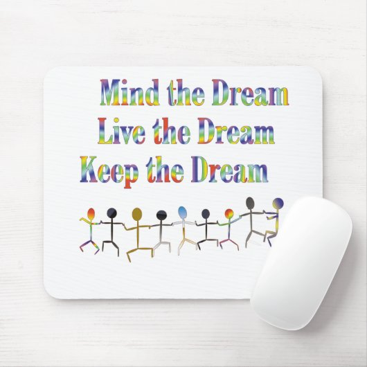 Behalten Sie den Traum Mousepad (Mit Mouse)