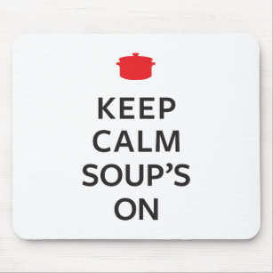 Behalten Sie der ruhigen Suppe an Mousepad