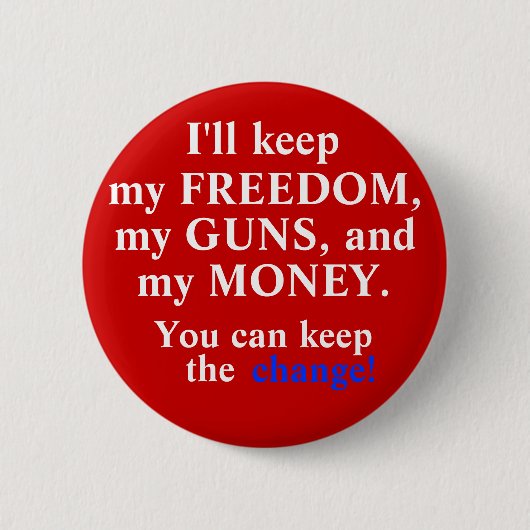 Behalten Sie die Änderung! Button (Vorderseite)