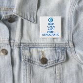 Behalten Sie die Ruhe und Abstimmung demokratisch Button (Beispiel)