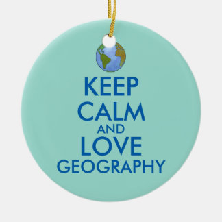Behalten Sie die Ruhe und Liebe-Geografie Keramik Ornament