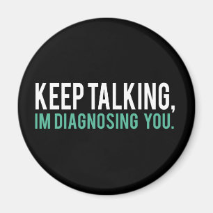 Behalten Sie die Unterhaltung, ich bestimmen Sie Magnet