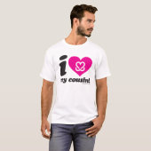 Behalten Sie eine Brust "ich Liebe mein Cousin-" T T-Shirt (Vorne ganz)