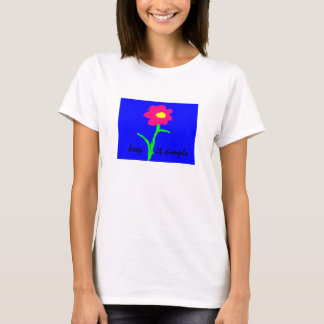 Behalten Sie es einfacher T - Shirt mit heller