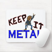 Behalten Sie es Metall Mousepad (Mit Mouse)