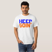 Behalten Sie Goin im orange&Blue T-Shirt (Vorne ganz)