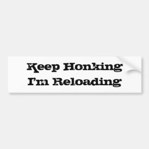 Behalten Sie Honking mich neu laden Autoaufkleber