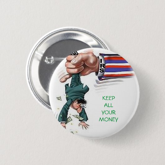 BEHALTEN SIE IHR GANZES GELD BUTTON (Vorne & Hinten)