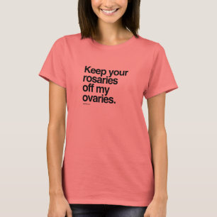 Behalten Sie Ihre Rosenbeete weg von meinen T-Shirt