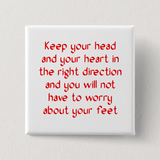 Behalten Sie Ihren Kopf und Ihr Herz im Recht Button (Vorderseite)