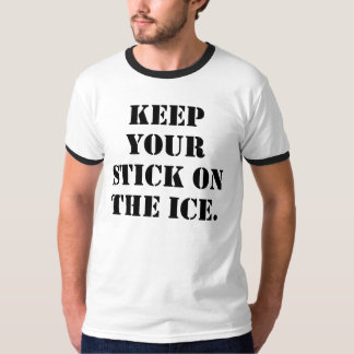 Behalten Sie Ihren Stock auf dem Eis T-Shirt