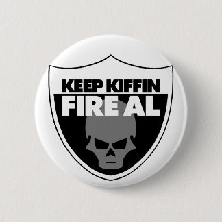 Behalten Sie Kiffin Feuer-Al-Knopf Button