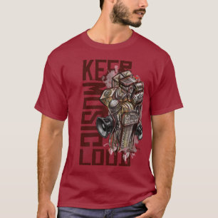 Behalten Sie Musik laut T-Shirt