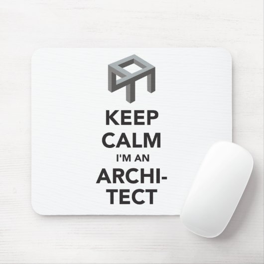 Behalten Sie Ruhe, die ich ein Architekt bin Mousepad (Mit Mouse)