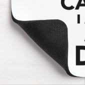 Behalten Sie Ruhe, die ich ein DJ bin Mousepad (Ecke)