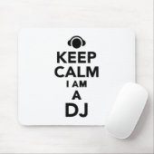 Behalten Sie Ruhe, die ich ein DJ bin Mousepad (Mit Mouse)