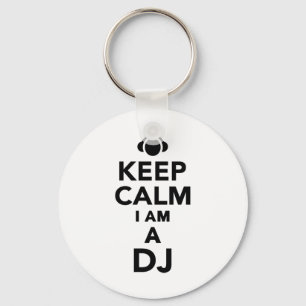 Behalten Sie Ruhe, die ich ein DJ bin Schlüsselanhänger