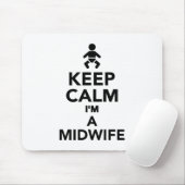 Behalten Sie Ruhe, die ich eine Hebamme bin Mousepad (Mit Mouse)