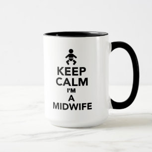 Behalten Sie Ruhe, die ich eine Hebamme bin Tasse