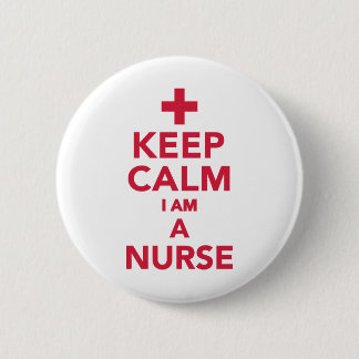 Behalten Sie Ruhe, die ich eine Krankenschwester Button