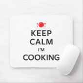 Behalten Sie Ruhe, die ich koche Mousepad (Mit Mouse)