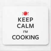 Behalten Sie Ruhe, die ich koche Mousepad (Vorne)