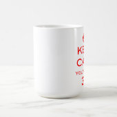 Behalten Sie Ruhe, die Sie die nur 30 Kaffeetasse (Mittel)