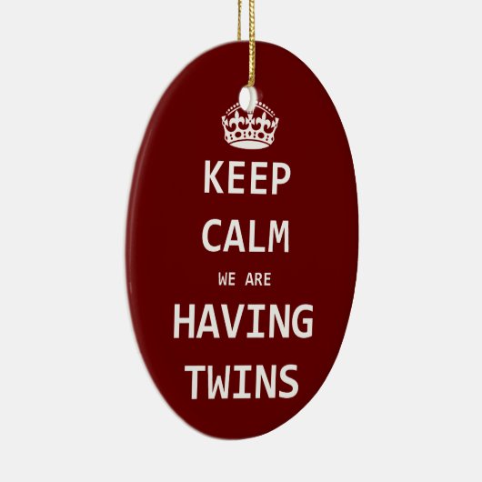 Behalten Sie Ruhe, die wir Zwillinge haben Keramikornament (Rechts)
