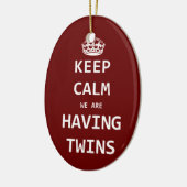 Behalten Sie Ruhe, die wir Zwillinge haben Keramikornament (Links)