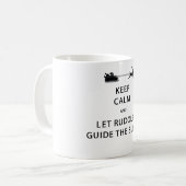 Behalten Sie Ruhe gelassenen Rudolph-FührerSleigh Kaffeetasse (Vorderseite Links)