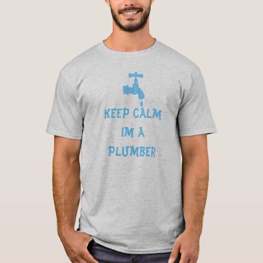 Behalten Sie Ruhe Im ein Klempner-T - Shirt (Vorderseite)