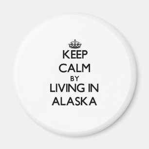 Behalten Sie Ruhe, indem Sie in Alaska wohnen Magnet